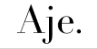 Aje